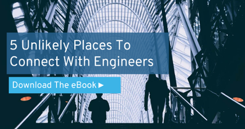 5 Unlikely Places To Connect With Engineers
