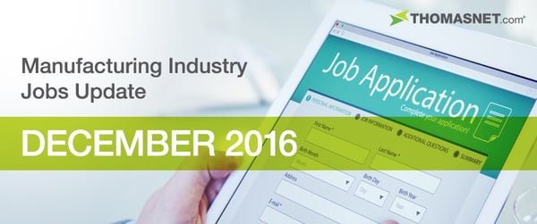 Manufacturing Industry Jobs Update: December 2016