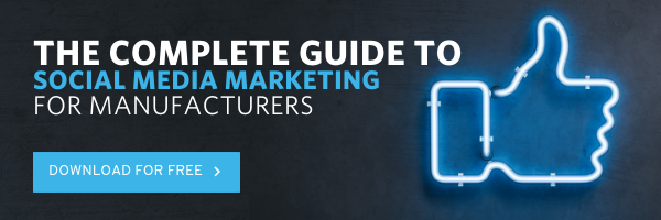 The Complete Guide To Social Media Marketing For Manufacturers Blog CTA
