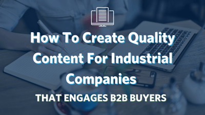 quality content for industrial companies