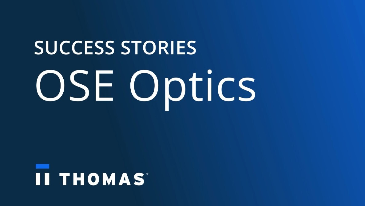A Six-Figure Order and a Runway for Growth: How Thomas Helps OSE Optics Connect With the Right Customers
